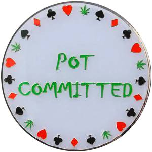 Kortvakt "POT COMMITTED" - i metall - 2 olika sidor - 50 mm i diameter