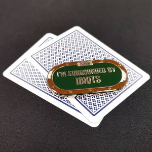 Card-Guard "I'M SURROUNDED BY IDIOTS" - metal - 2 różne strony.