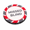 Jeton "MISSED BLIND"